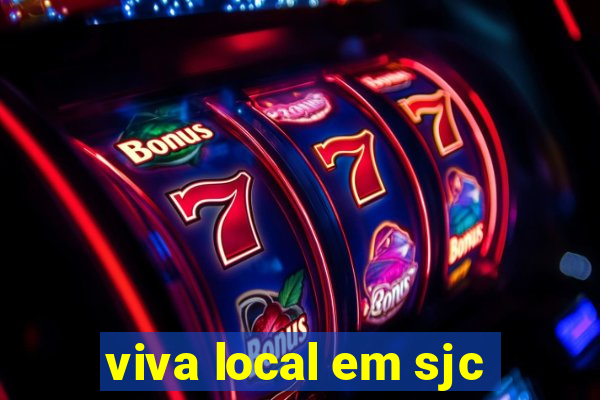 viva local em sjc